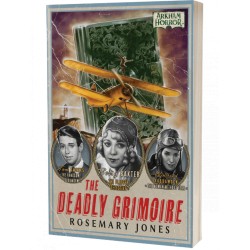 Arkham Horror Novel: The Deadly Grimoire