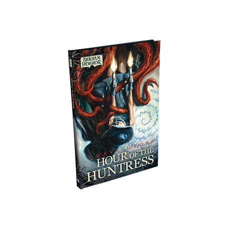 Arkham Horror Novellas: Hour of the Huntress