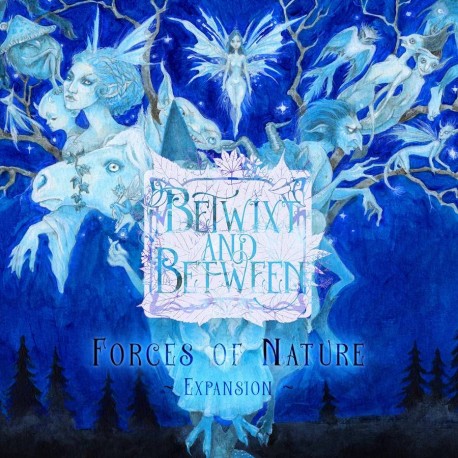 Betwixt And Between: Forces of Nature