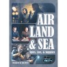 Air, Land & Sea: Spies Lies & Supplies