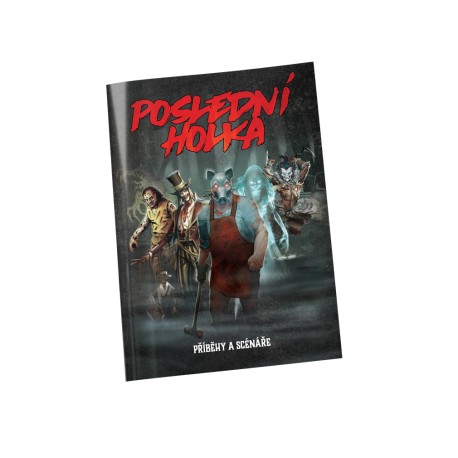 Poslední holka: Příběhy a scénáře