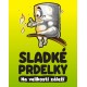Sladké prdelky